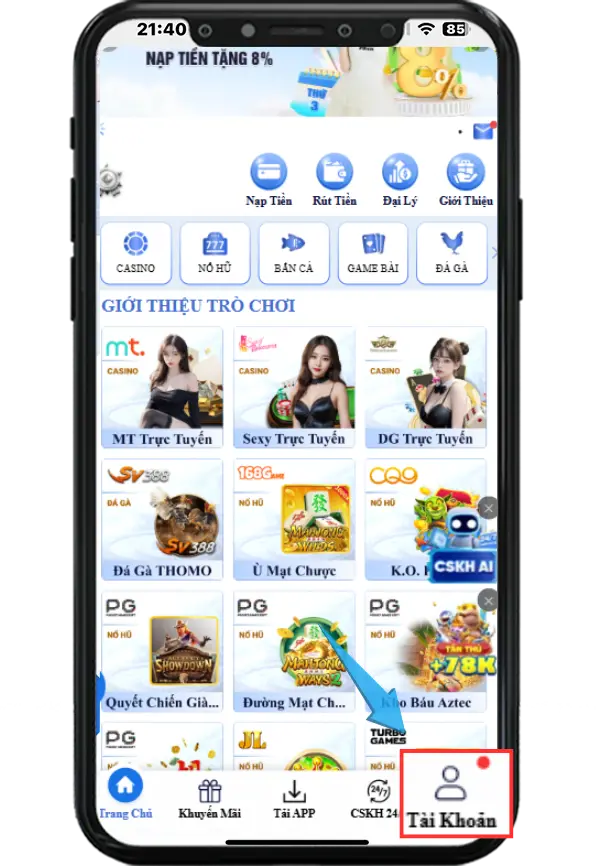 Bước 1: Ở mục trang chủ chọn mục Tài khoản